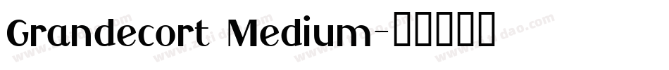 Grandecort Medium字体转换